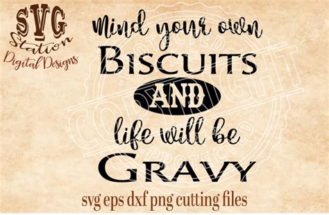 Download Free Mind Your Own Biscuits Cut Files